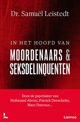 In het hoofd van moordenaars en seksdelinquenten In het hoofd van moordenaars en seksdelinquenten