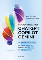 Slimmer werken met ChatGPT, Copilot en Gemini Slimmer werken met ChatGPT, Copilot en Gemini