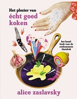 Het plezier van écht goed koken Het plezier van écht goed koken