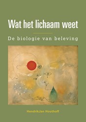 Wat het lichaam weet Wat het lichaam weet