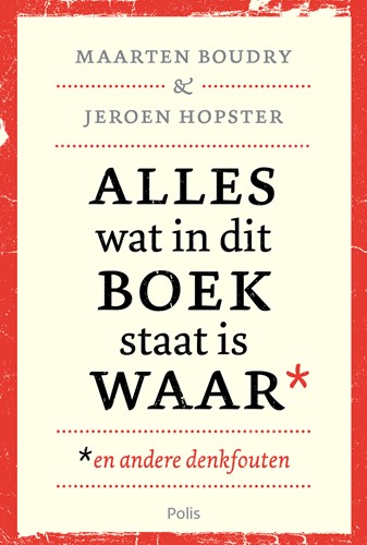 Alles wat in dit boek staat is waar (en andere denkfouten)