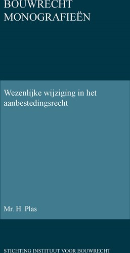 Bouwrecht monografieen Wezenlijke wijziging in het aanbestedingsrecht