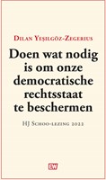 EW Boeken Doen wat nodig is om onze democratische rechtsstaat te beschermen Doen wat nodig is om onze democratische rechtsstaat te beschermen