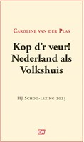 Kop d'r veur! Nederland als Volkshuis Kop d'r veur! Nederland als Volkshuis