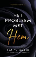 Forbidden Love Het probleem met hem