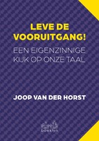 Leve de vooruitgang! Leve de vooruitgang!