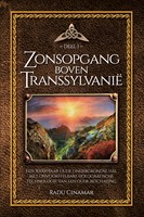 De boeken van Radu Cinamar luxe editie Zonsopgang boven Transsylvanië Zonsopgang boven Transsylvanië