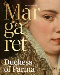 Margaret of Parma – The Emperor’s Daughter between Power and Image