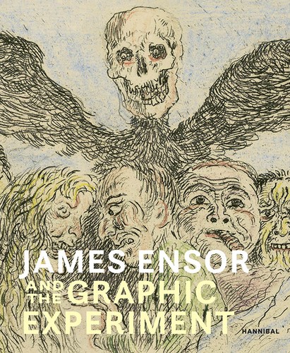 James Ensor and the Graphic Experiment