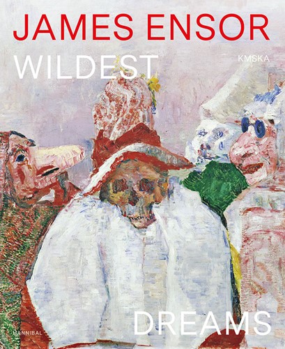 James Ensors wildest dreams