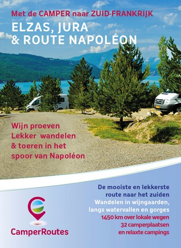 CamperRoutes in Europa Met de Camper naar Zuid-Frankrijk Met de Camper naar Zuid-Frankrijk