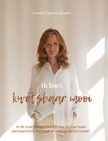 Ik ben kwetsbaar mooi Ik ben kwetsbaar mooi