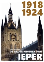 De grote kroniek van Ieper 1918-1924 1918-1924