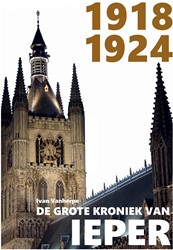 De grote kroniek van Ieper 1918-1924 1918-1924