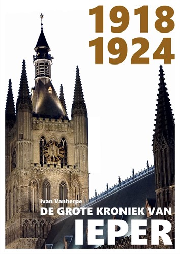 De grote kroniek van Ieper 1918-1924 1918-1924