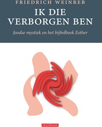 Ik die verborgen ben Ik die verborgen ben
