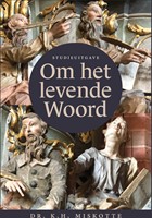 Om het levende woord - Studieuitgave