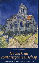 De kerk als contrastgemeenschap De kerk als contrastgemeenschap