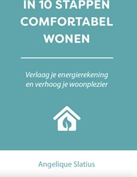 In 10 stappen comfortabel wonen