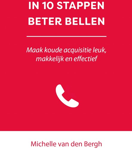 In 10 stappen beter bellen