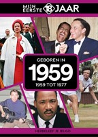 Mijn eerste 18 jaar Geboren in 1959 Geboren in 1959