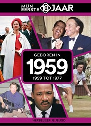 Mijn eerste 18 jaar Geboren in 1959 Geboren in 1959